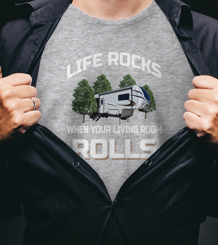 LIFE ROCKS WHEN YOUR LIVING ROOM ROLLS Keystone Sprinter 32BH T-Shirt