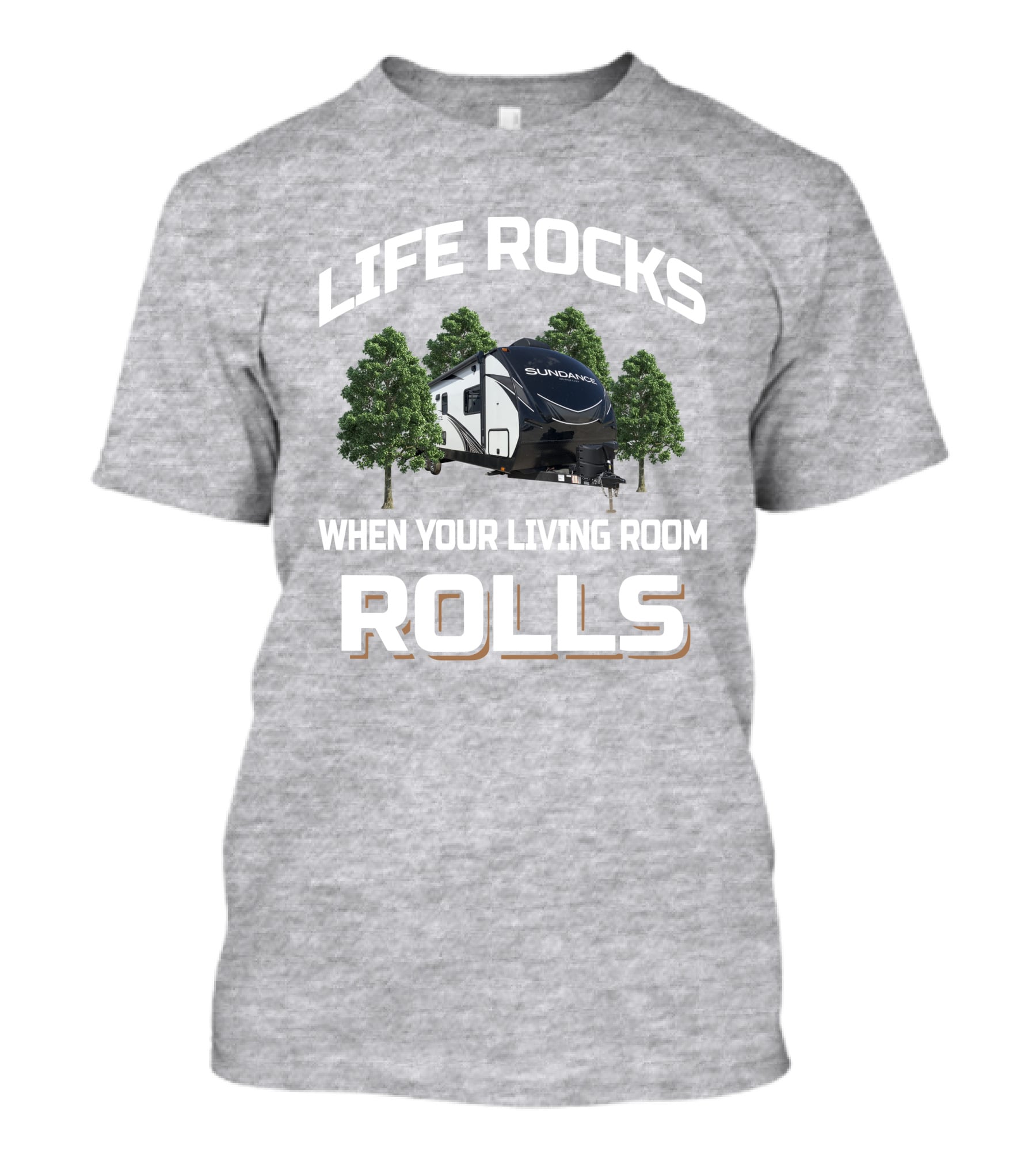 Life Rocks Heartland Sundance 262RB When Your Living Room Rolls T-Shirt