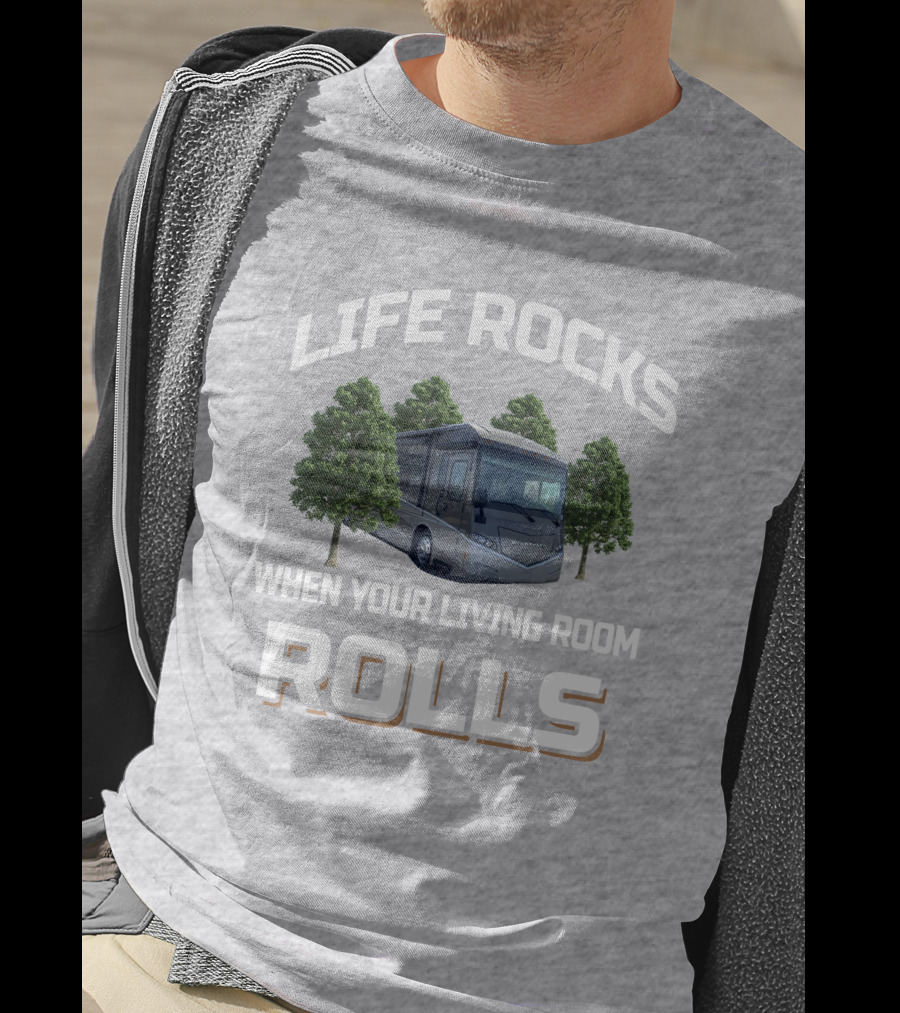 LIFE ROCKS WHEN YOUR LIVING ROOM ROLLS Winnebago Forza 36G T-Shirt