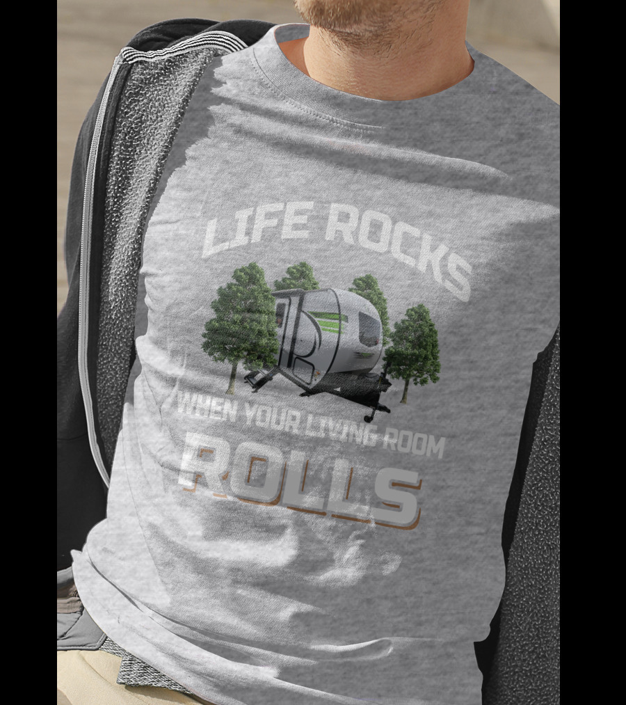 Life Rocks When Your Living Room Rolls Flagstaff EPro 20BHS Camper T-Shirt