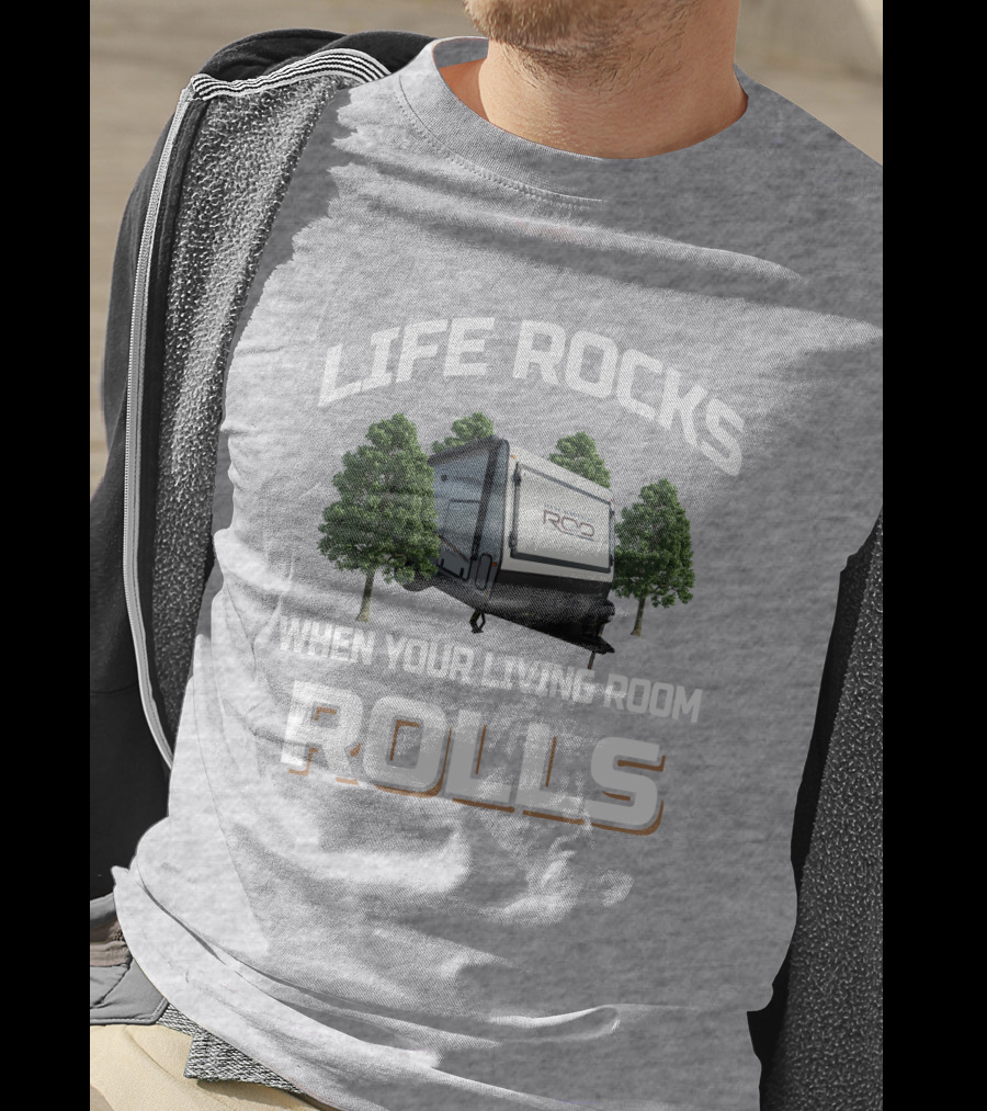 Life Rocks When Your Living Room Rolls Rockwood Roo 235s T-Shirt