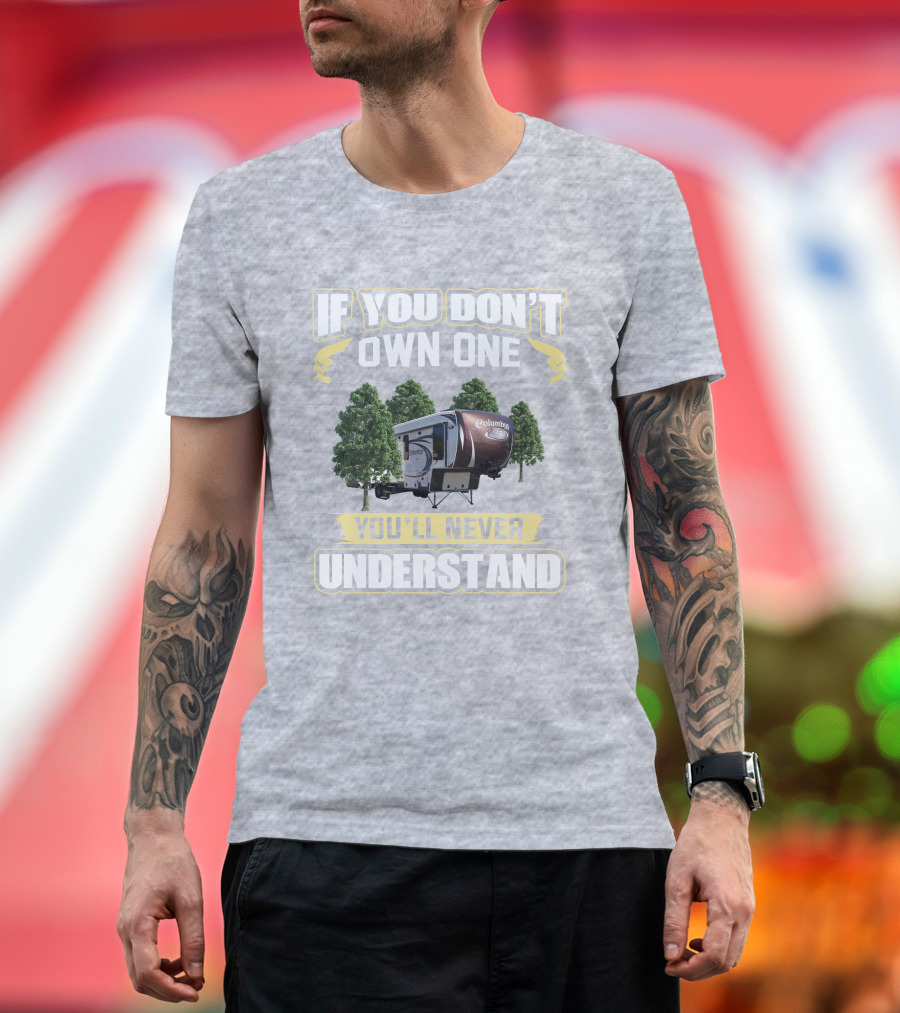 If You Don't Own One You'll Never Understand Palomino Columbus T-Shirt