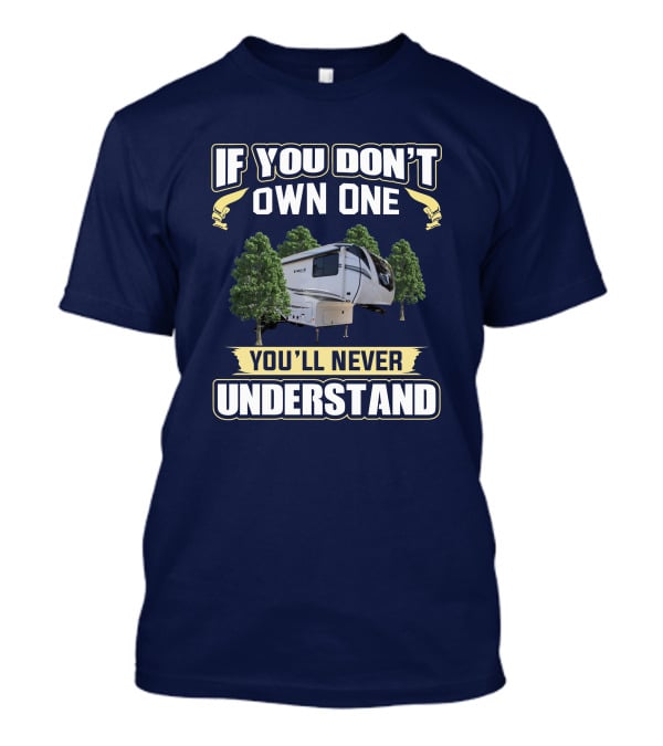If You Don't Own One You'll Never Understand Eagle HT 28.5 T-Shirt