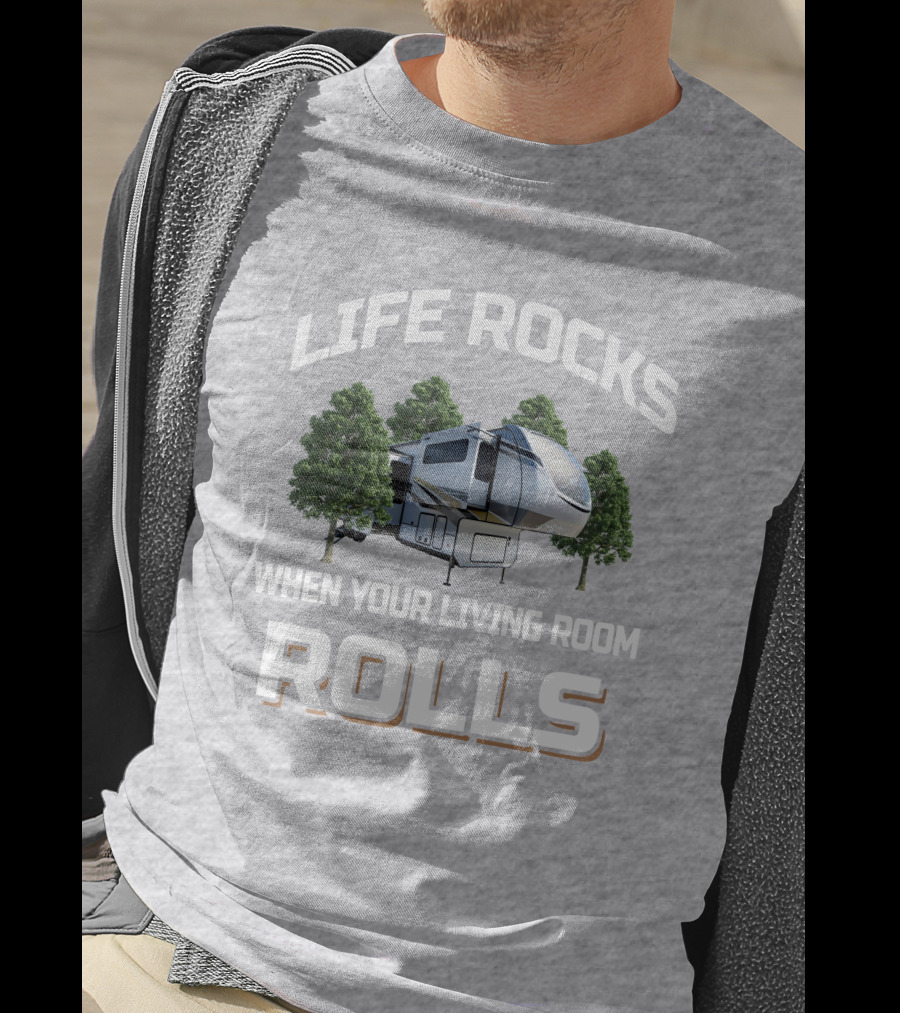 Life Rocks When Your Living Room Rolls Alliance 385Fl T-Shirt