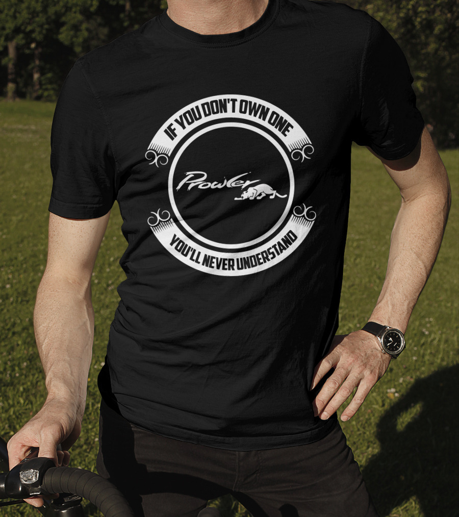 Plymouth Prowler If You Don't Own One You'll Never Understand T-Shirt