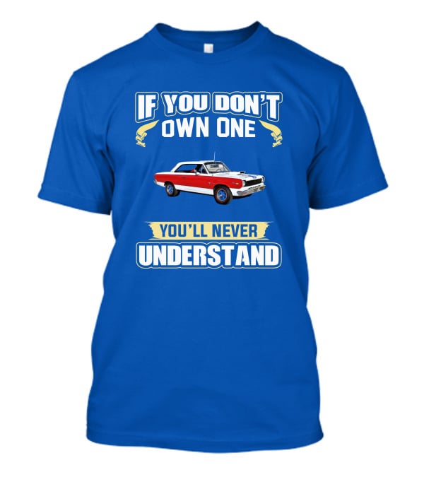 If You Don't Own One Rambler American You'll Never Understand T-Shirt