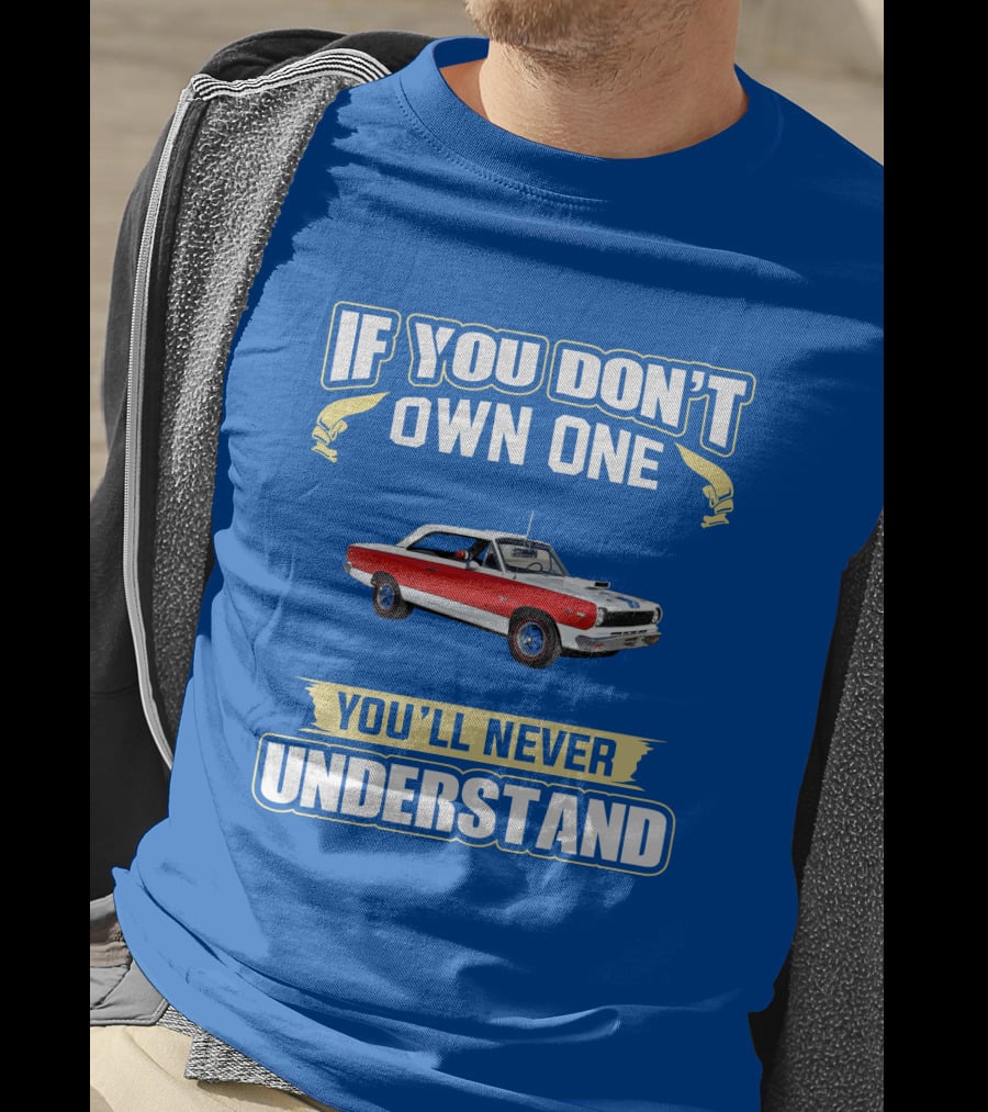 If You Don't Own One Rambler American You'll Never Understand T-Shirt