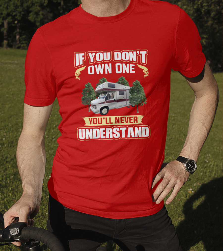 If You Don't Own One You'll Never Understand Vintage Autotrail T-Shirt