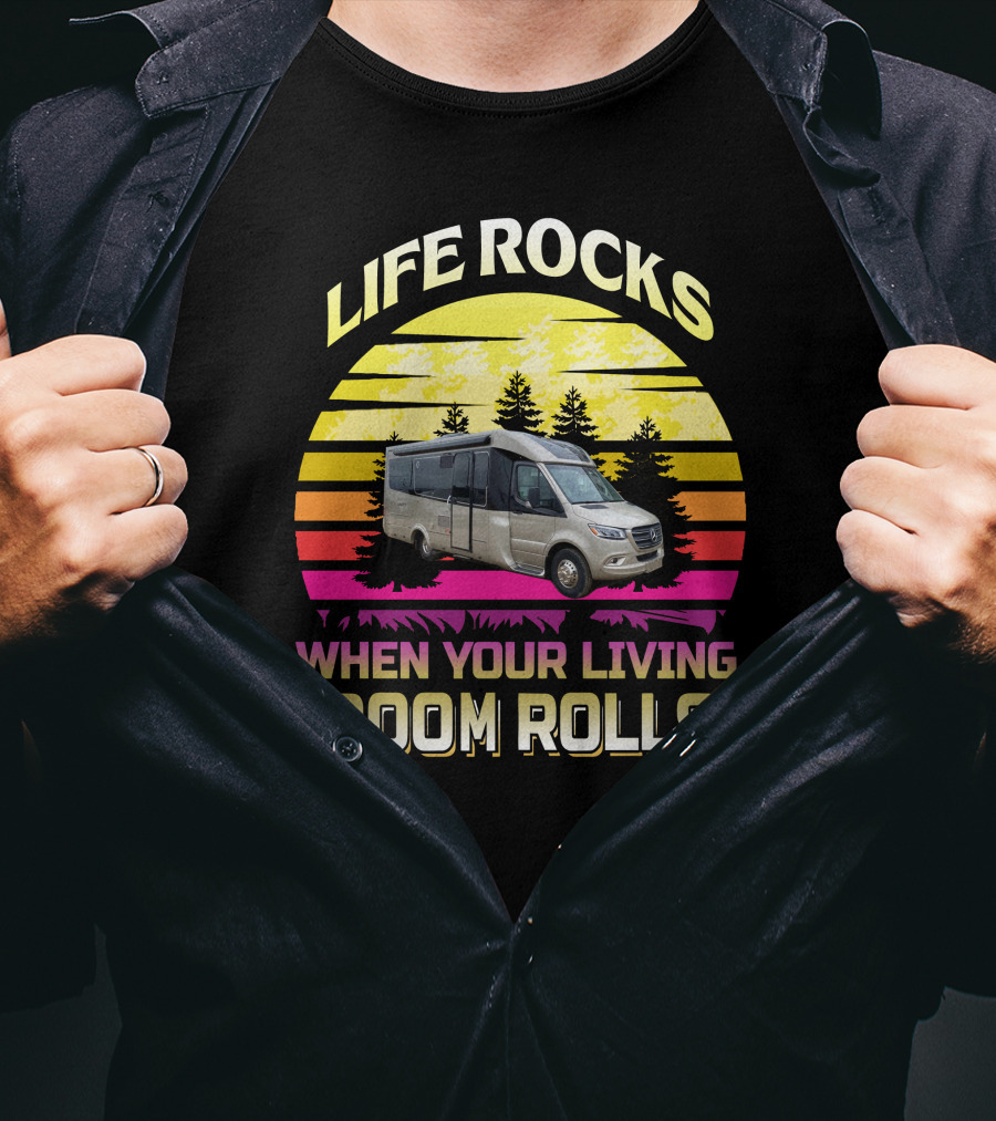 LIFE ROCKS WHEN YOUR LIVING ROOM ROLLS RV Adventure Sunset T-Shirt