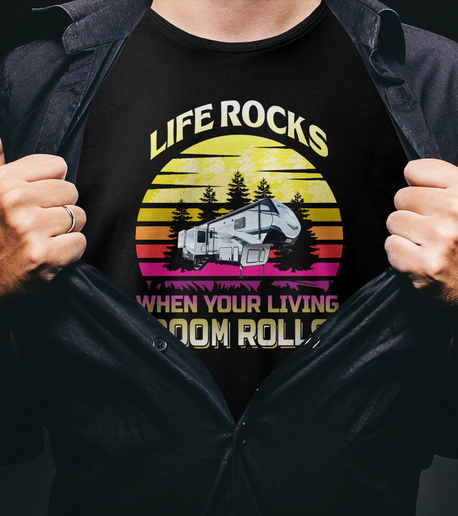Life Rocks When Your Living Room Rolls KS-Montana 3791Rd T-Shirt