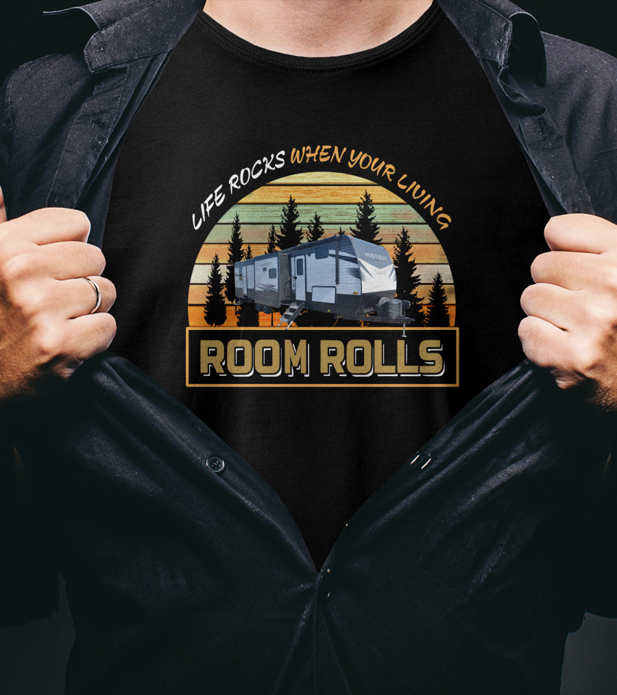 Life Rocks When Your Living Room Rolls Camper Retro Sunset T-Shirt