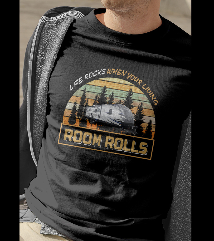 Keystone Passport 3351BH Life Rocks When Your Living Room Rolls Camping RV Sunset T-Shirt