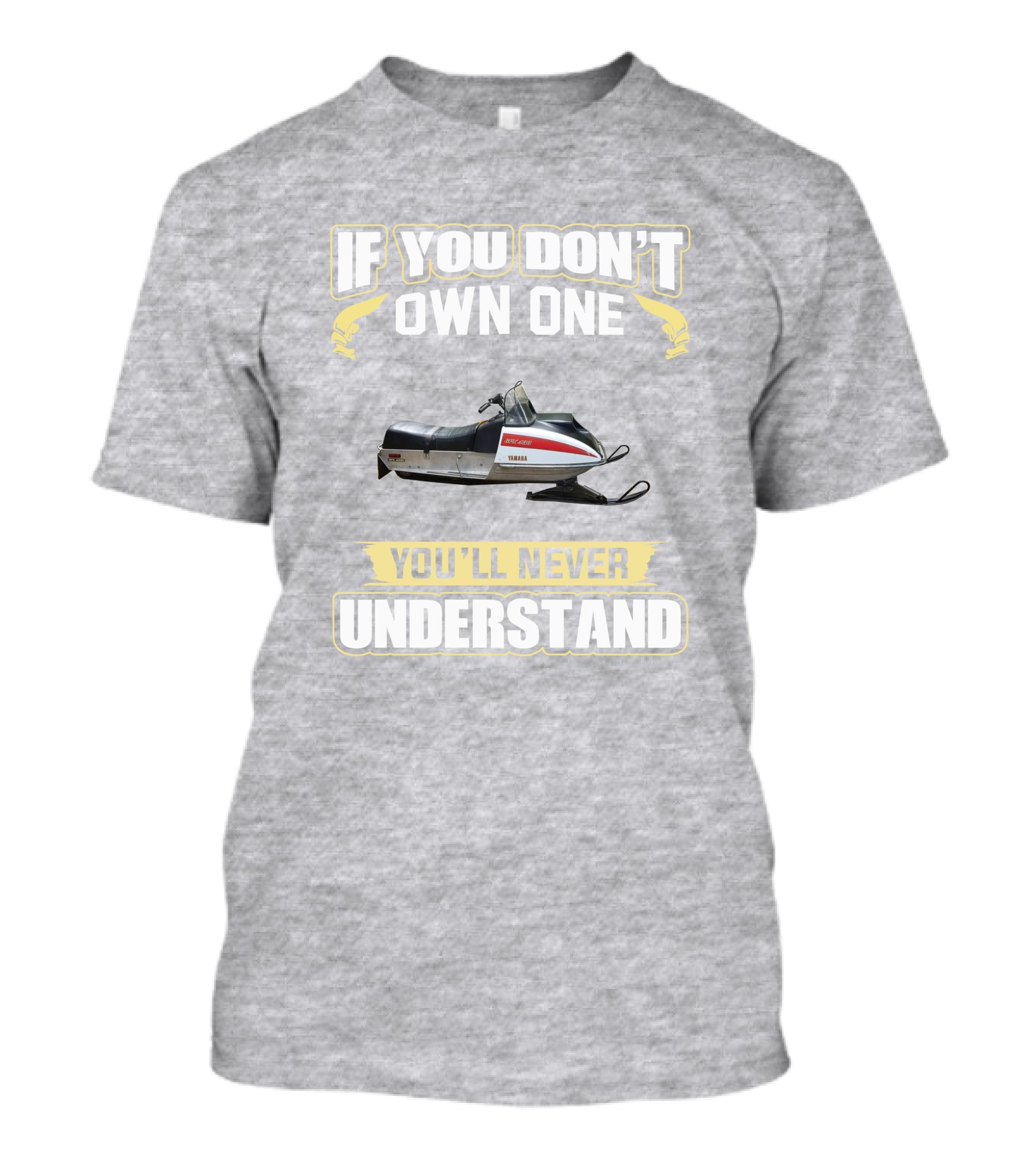 If You Don't Own One You'll Never Understand Yamaha White Hood 433 T-Shirt
