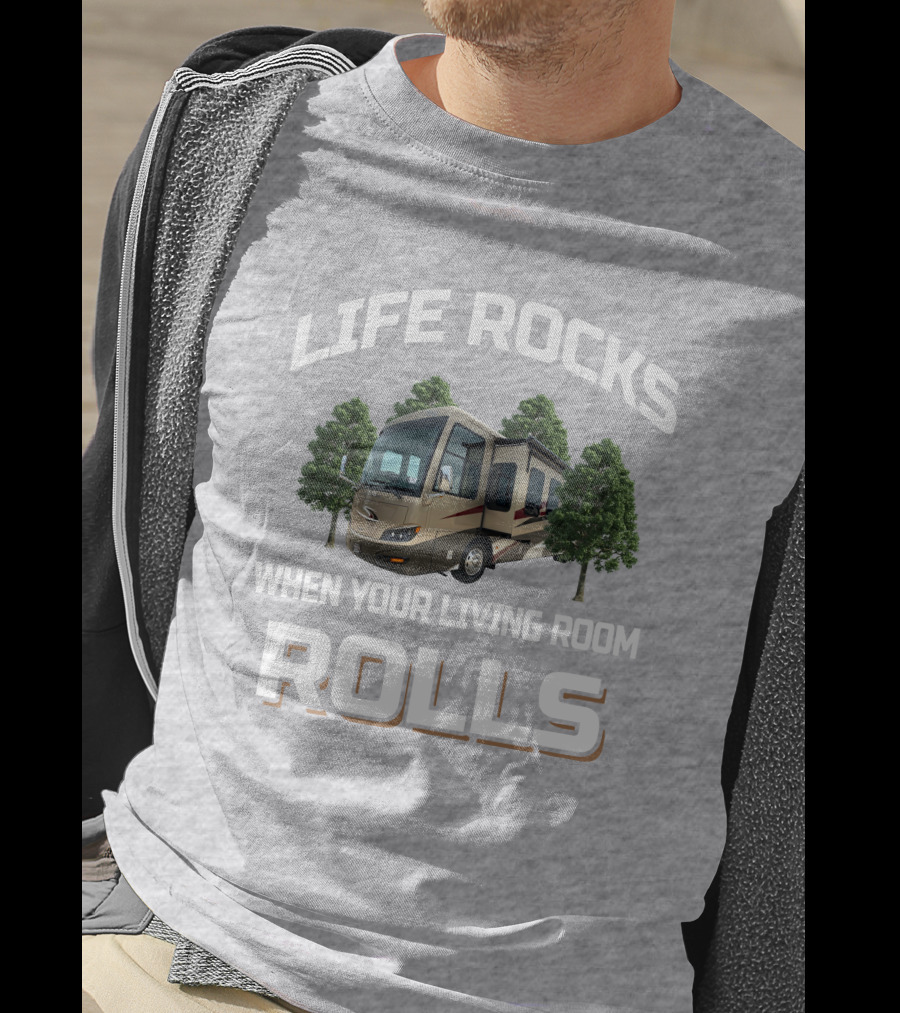LIFE ROCKS WHEN YOUR LIVING ROOM ROLLS Newmar Ventana 4037 T-Shirt