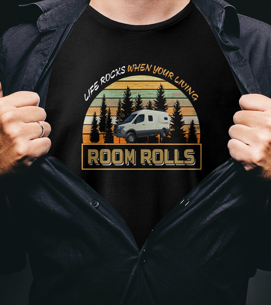 LIFE ROCKS WHEN YOUR LIVING ROOM ROLLS Winnebago Revel 44E T-Shirt