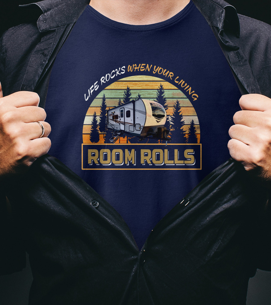 Life Rocks When Your Living Room Rolls Mini Lite 2104s T-Shirt
