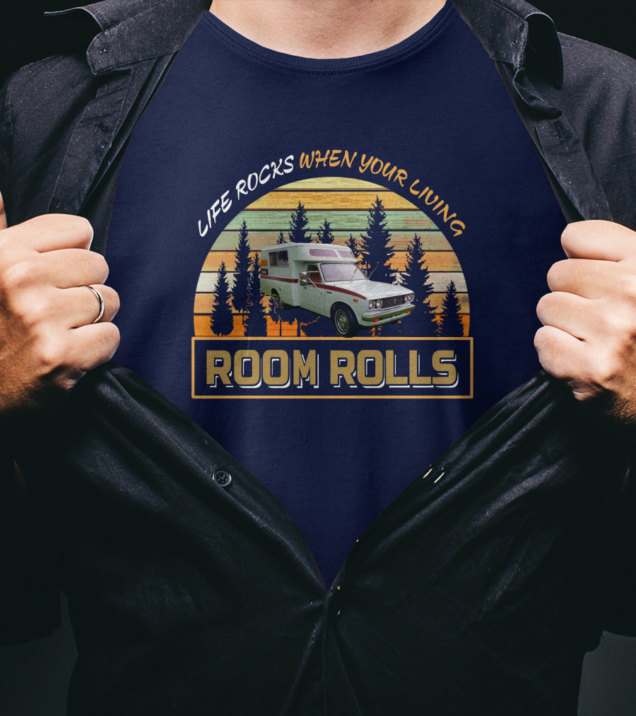 Life Rocks When Your Living Room Rolls Toyota Chinook T-Shirt