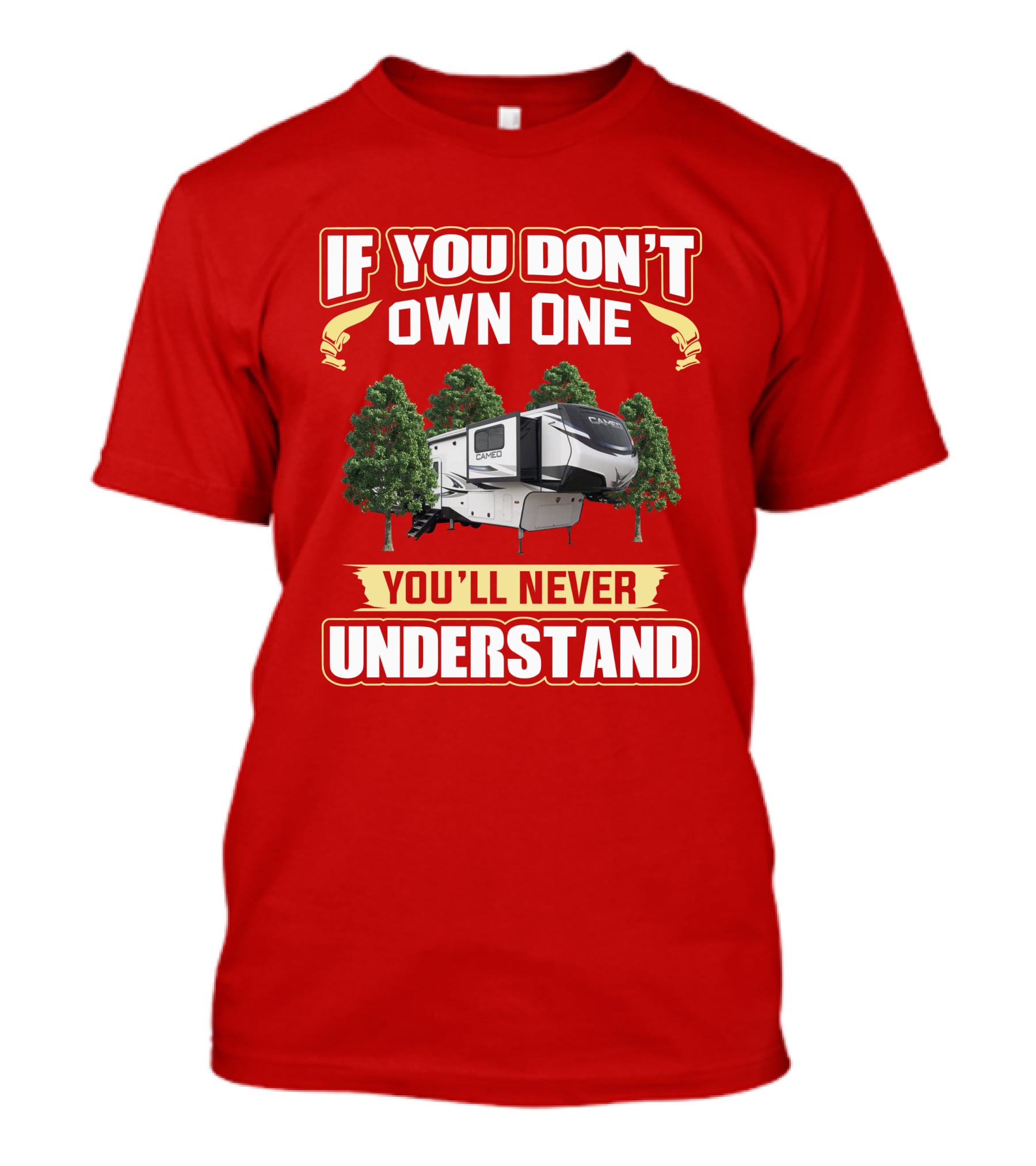 If You Don't Own One You'll Never Understand Crossroads Cameo 3701Rl T-Shirt