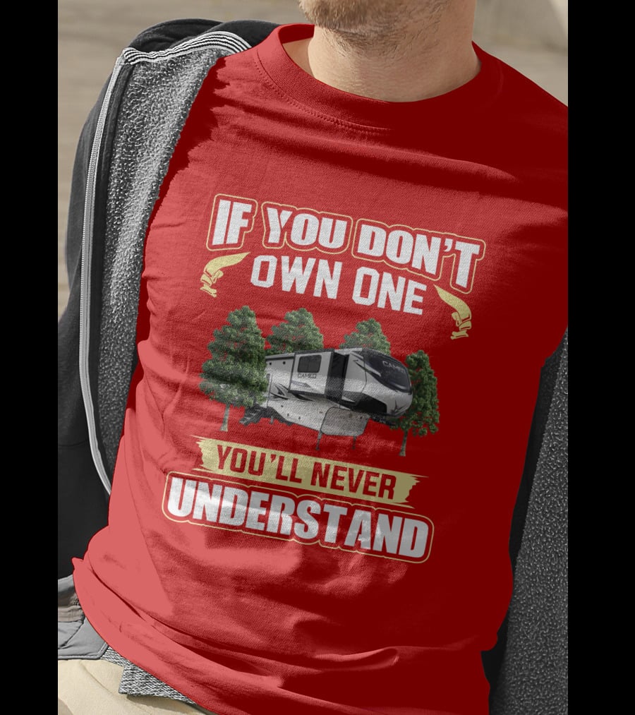 If You Don't Own One You'll Never Understand Crossroads Cameo 3701Rl T-Shirt