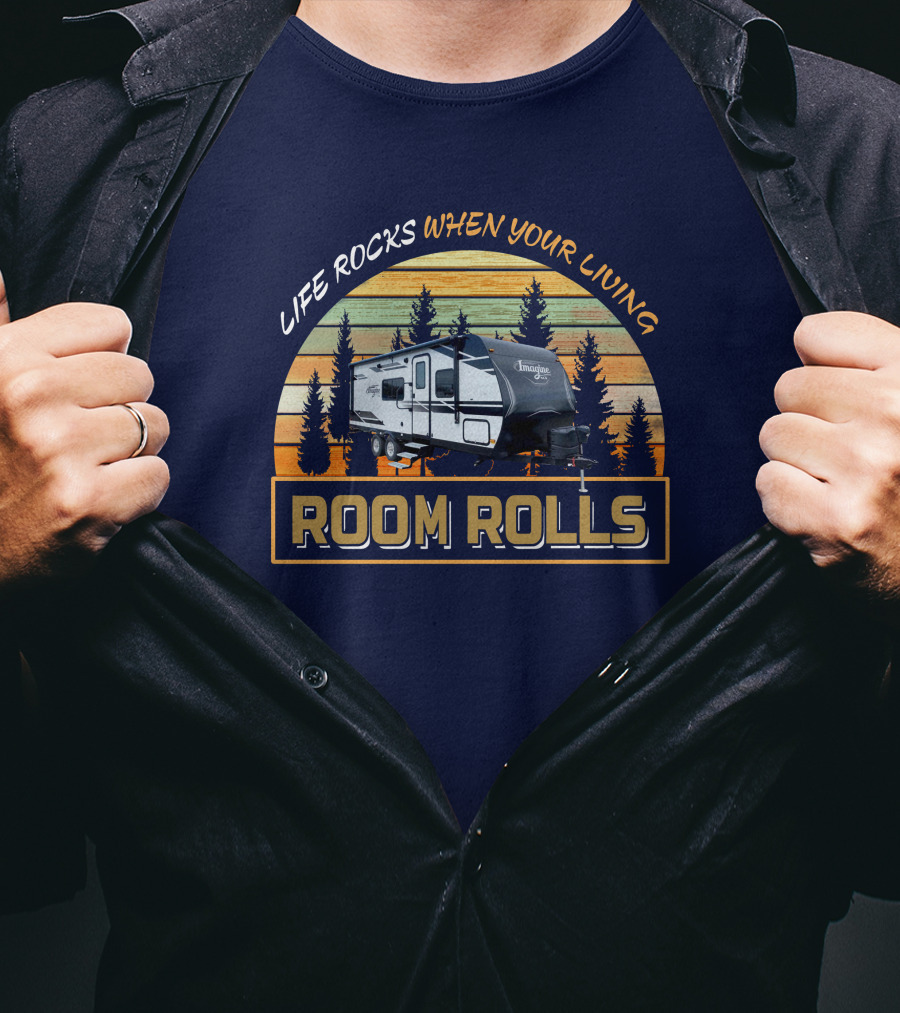 Grand Design XLS 22MLE Life Rocks When Your Living Room Rolls T-Shirt