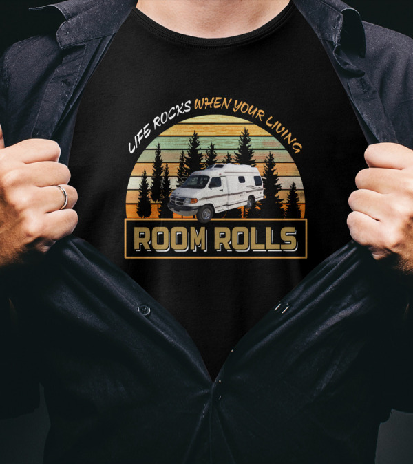 Life Rocks When Your Living Room Rolls Pleasure-Way Excel Camper Van Adventure T-Shirt