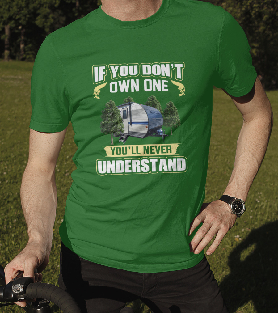 If You Don't Own One Gulf Stream Ameri-Lite You'll Never Understand T-Shirt