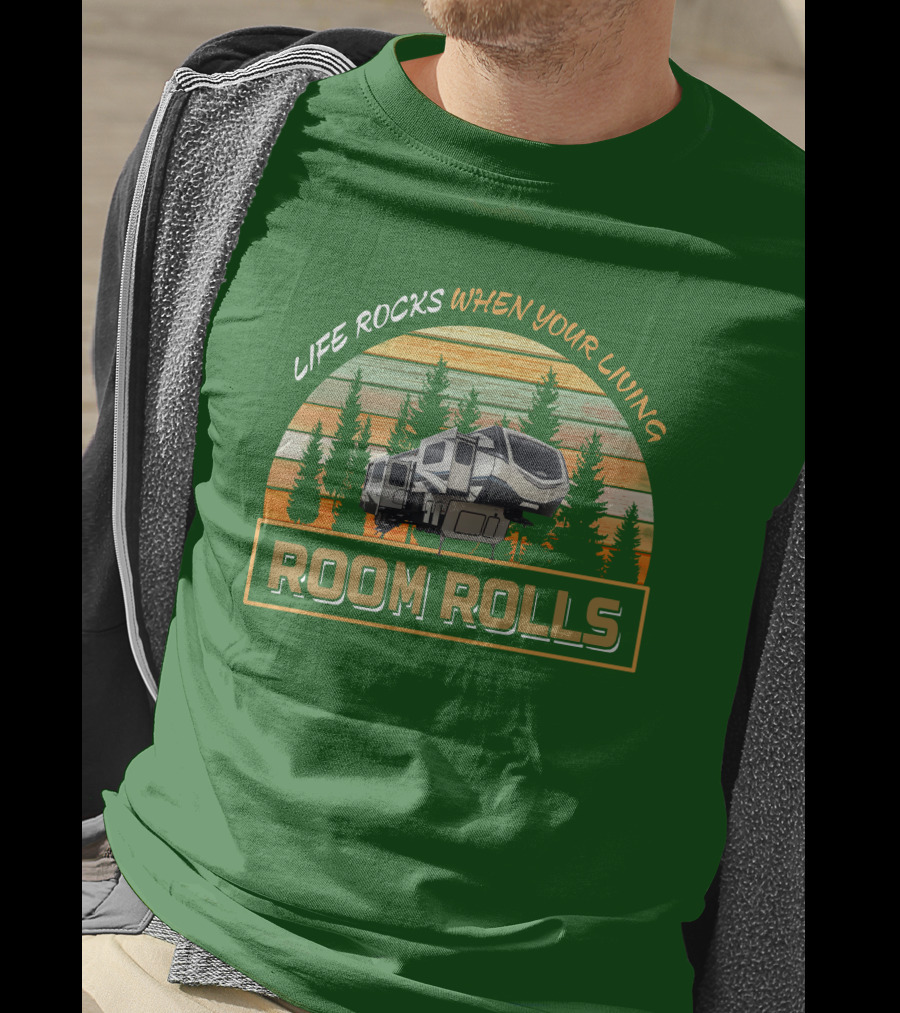 Life Rocks When You're Living Room Rolls Montana 3761Fl T-Shirt