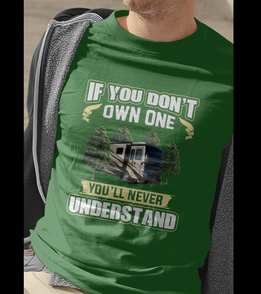 Ventana LE If You Don't Own One You'll Never Understand T-Shirt