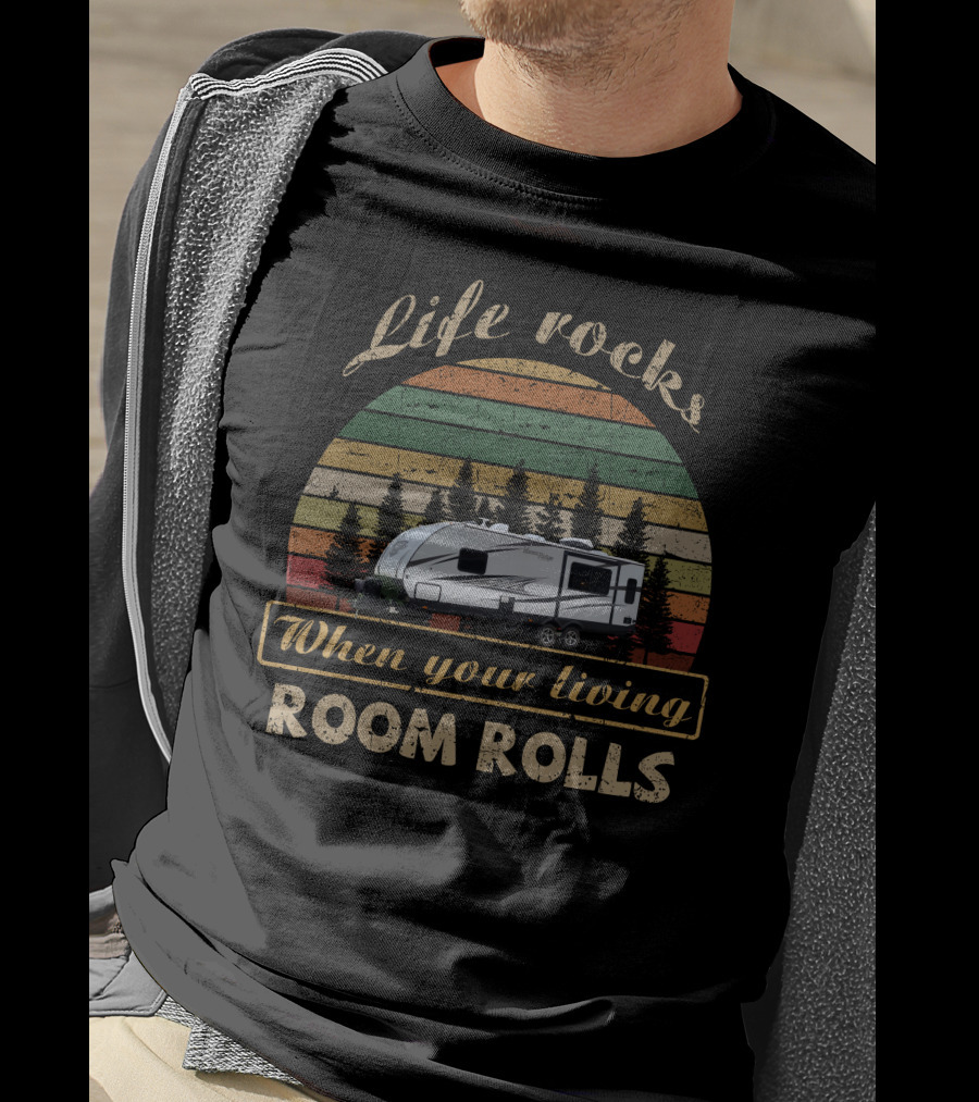 Life Rocks When Your Living Room Rolls Highland Ridge Mesa Ridge T-Shirt