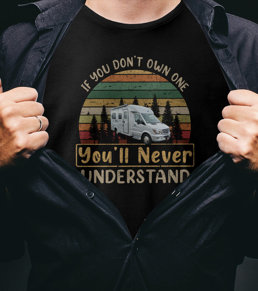 If You Don't Own One You'll Never Understand Pleasure-Way Plateau XLTD Van Sunset Stripe Forest T-Shirt