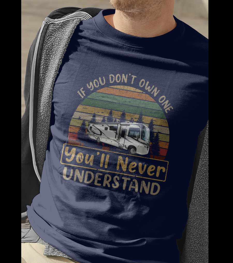 If You Don't Own One You'll Never Understand JAYCO Precept 34G T-Shirt