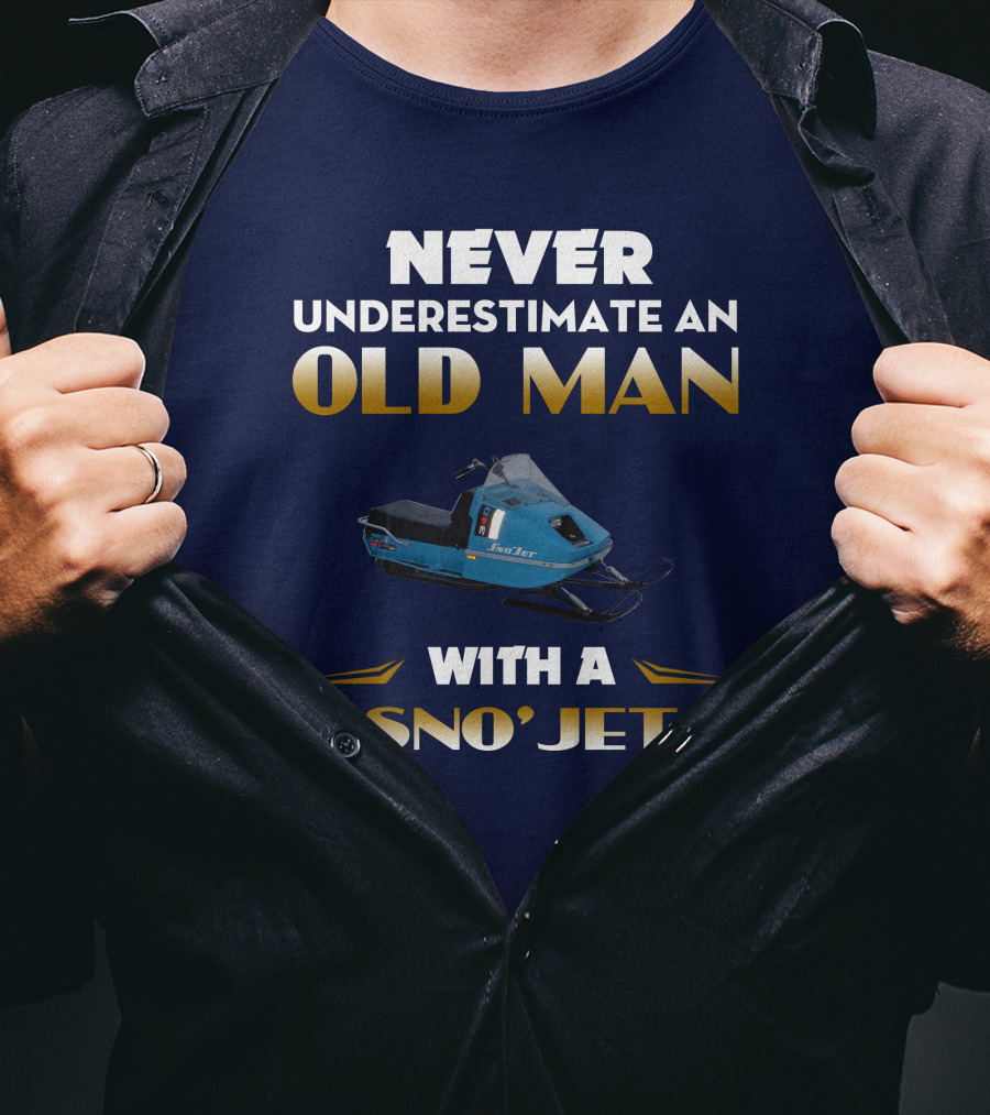 Never Underestimate An Old Man With A Sno'jet 340 T-Shirt