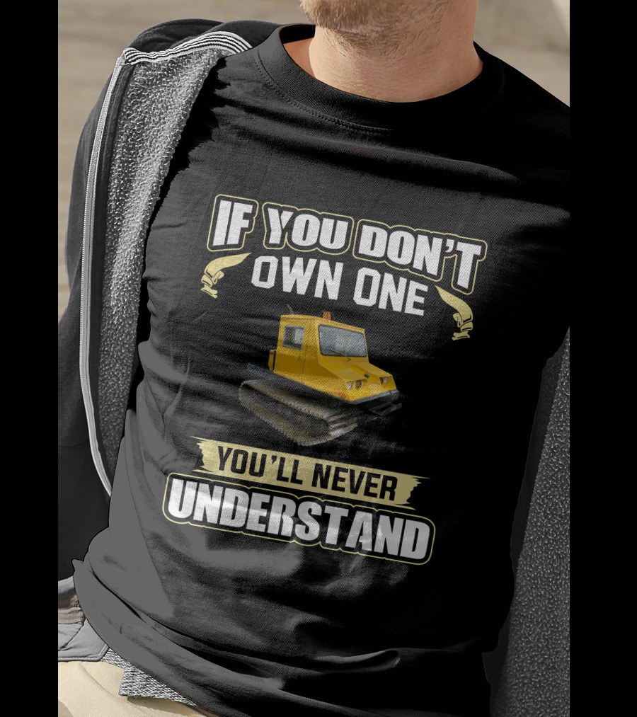 Bombardier Bombi If You Don't Own One You'll Never Understand T-Shirt