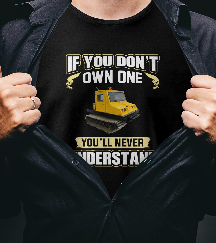 Bombardier Bombi If You Don't Own One You'll Never Understand T-Shirt