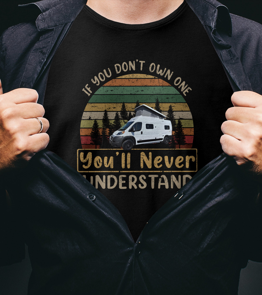 If You Don't Own One You'll Never Understand Winnebago Solis T-Shirt