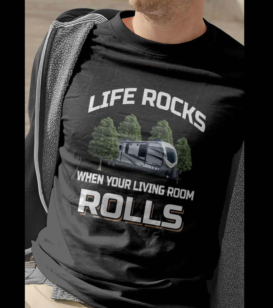 LIFE ROCKS WHEN YOUR LIVING ROOM ROLLS Keystone Outback 341RD T-Shirt