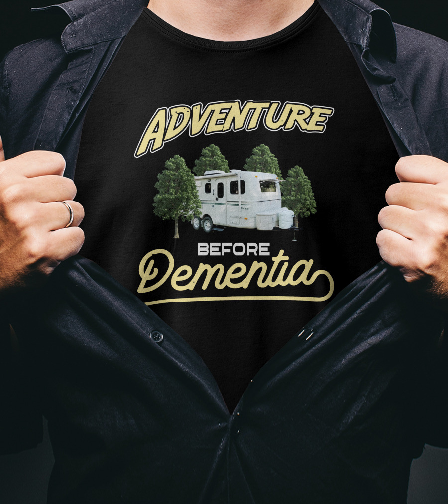 Adventure Before Dementia Camper Escape T-Shirt