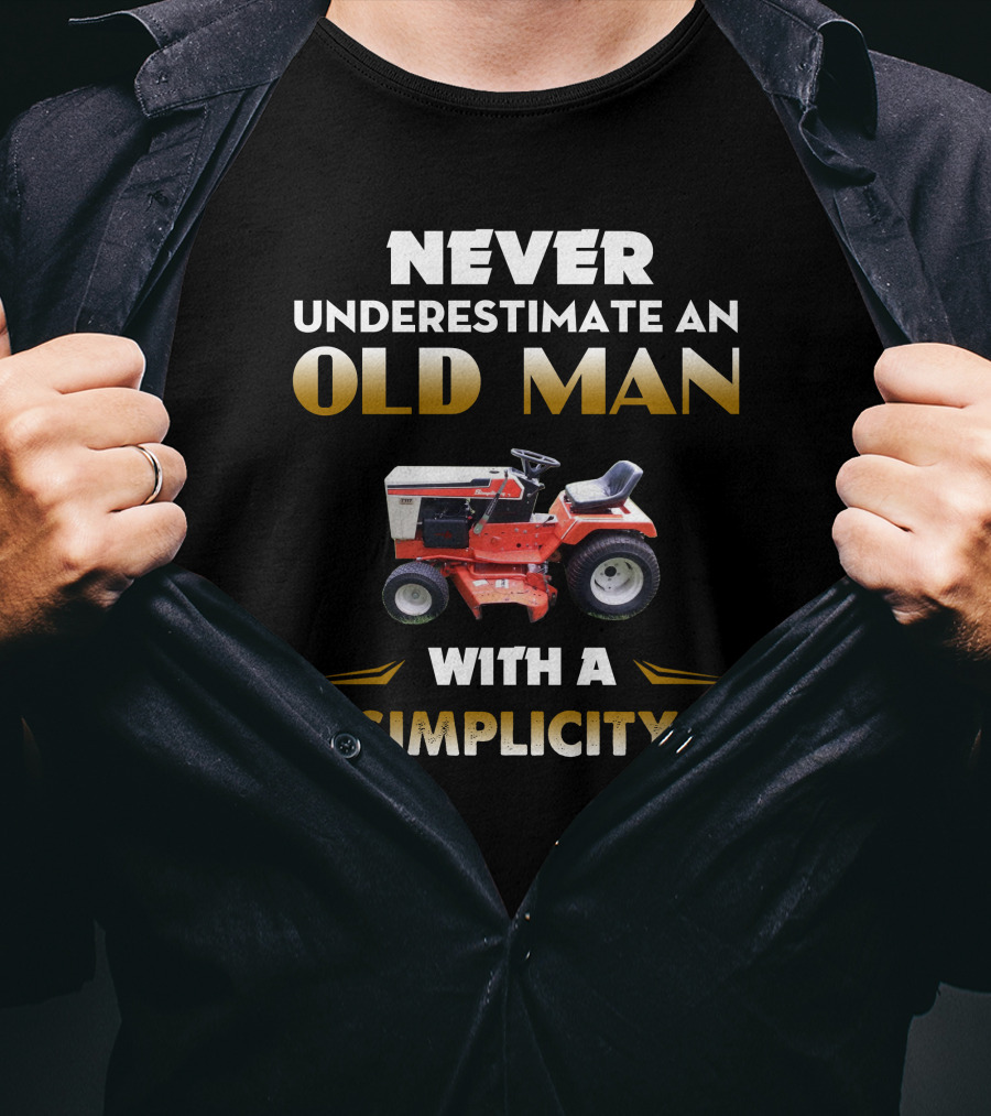 Never Underestimate An Old Man With A Simplicity Tractor T-Shirt