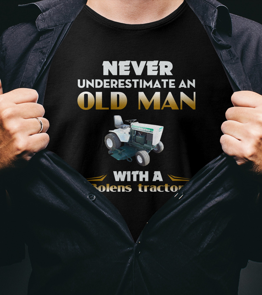 Never Underestimate An Old Man With A Bolens Tractor T-Shirt