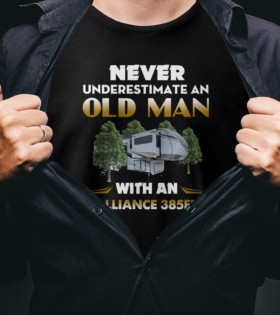 Never Underestimate An Old Man With An Alliance 385Fl T-Shirt