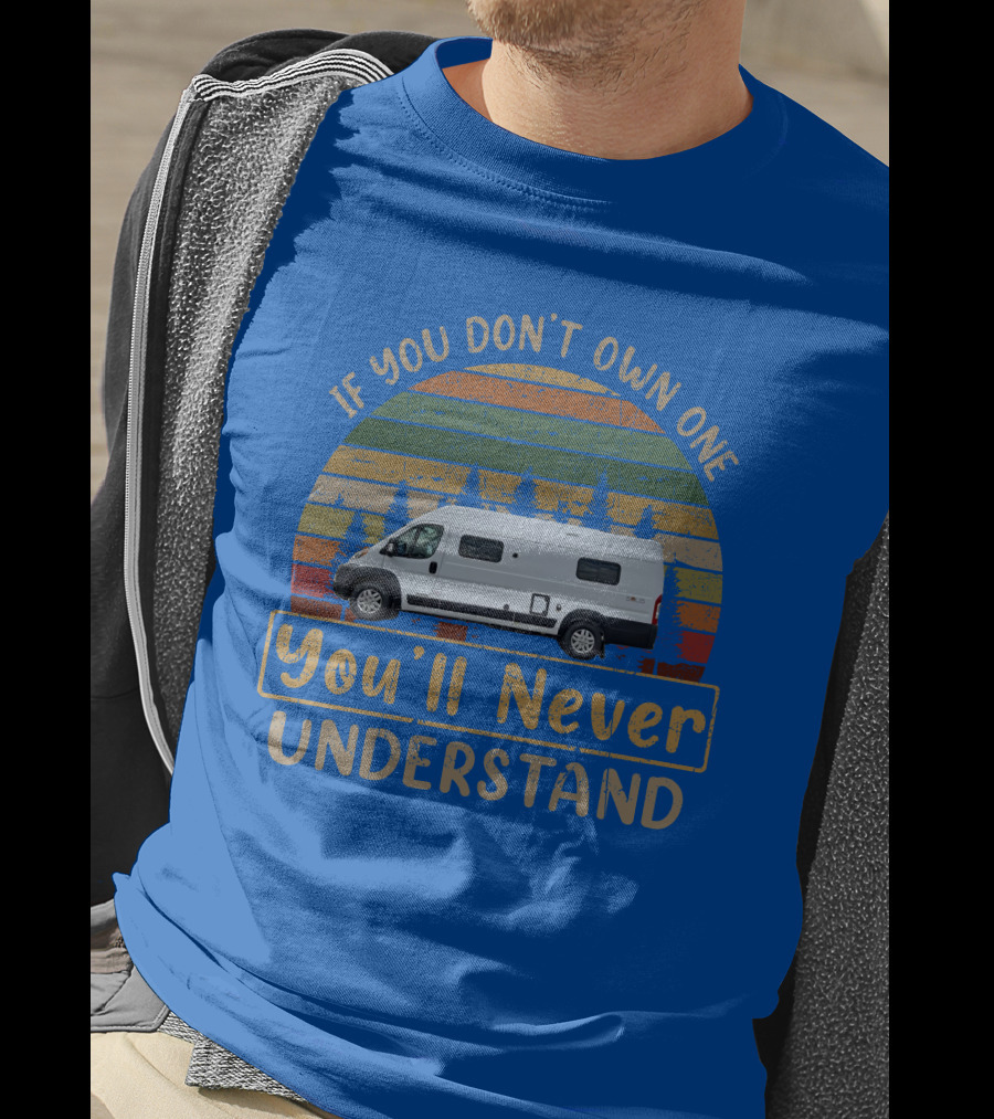 Winnebago Solis If You Don't Own One You'll Never Understand T-Shirt