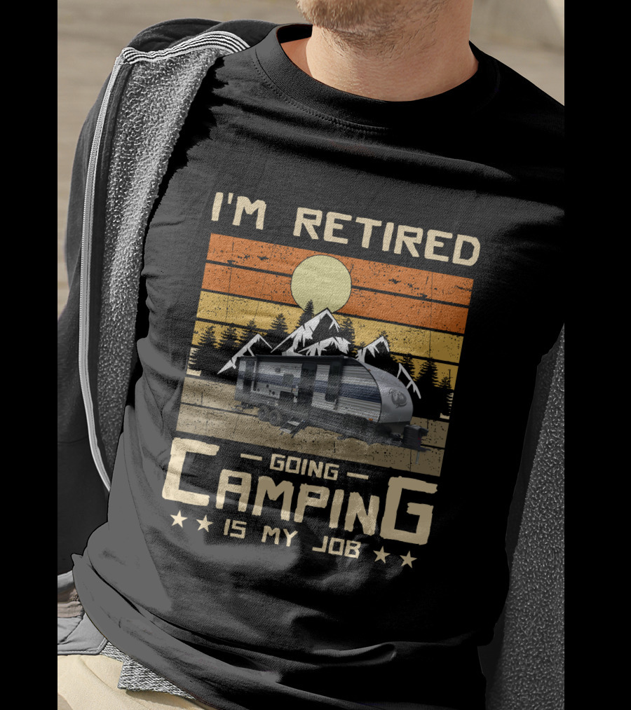 I'm Retired Going Camping Is My Job 23DBH Grey Wolf T-Shirt