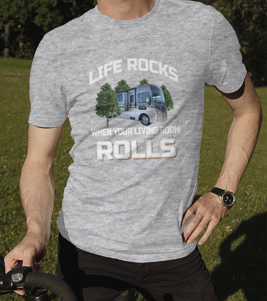 Life Rocks When Your Living Room Rolls Winnebago Adventurer T-Shirt