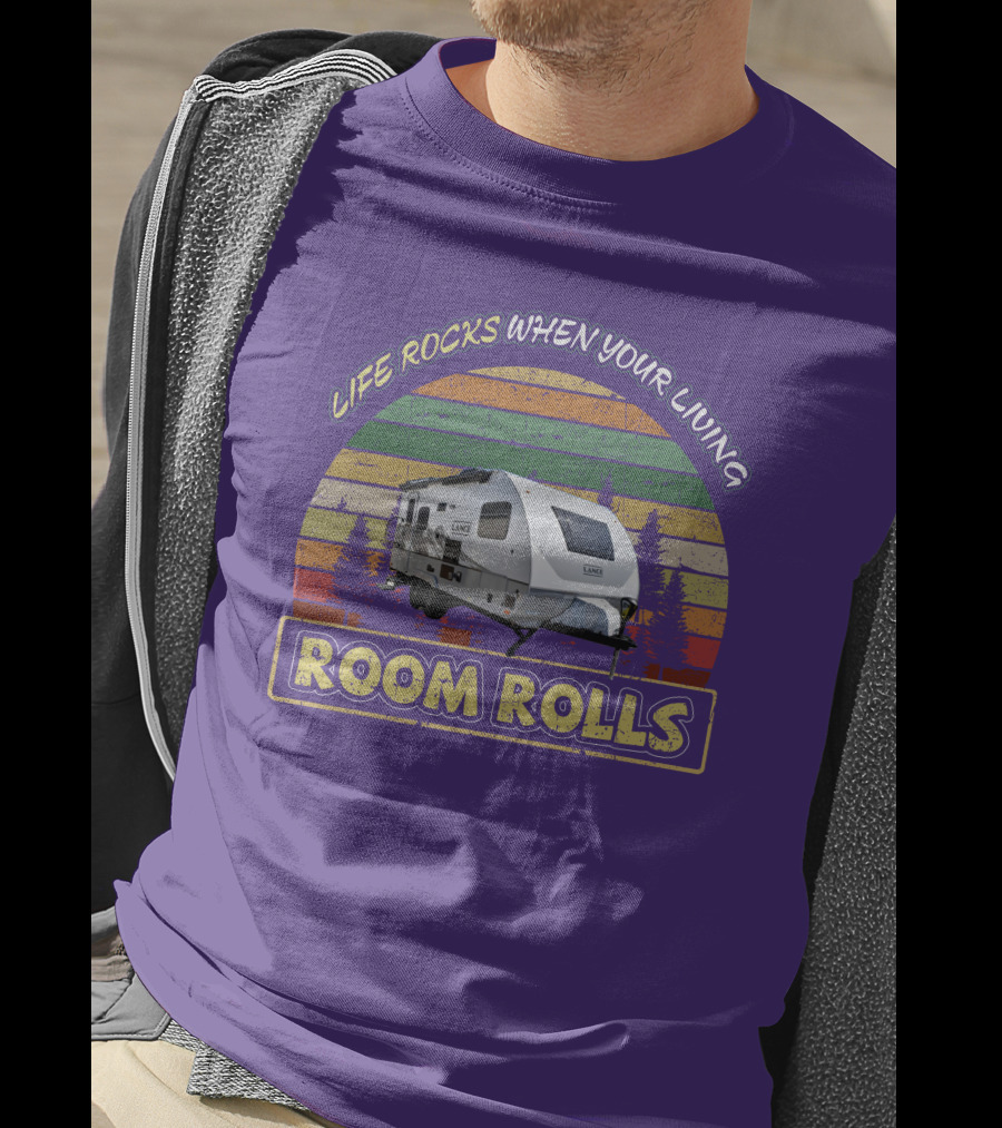 Lance Camper Life Rocks When Your Living Room Rolls 1685 T-Shirt