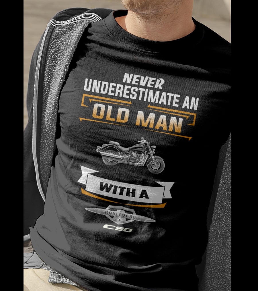 Never Underestimate An Old Man With A Suzuki Boulevard C90 T-Shirt