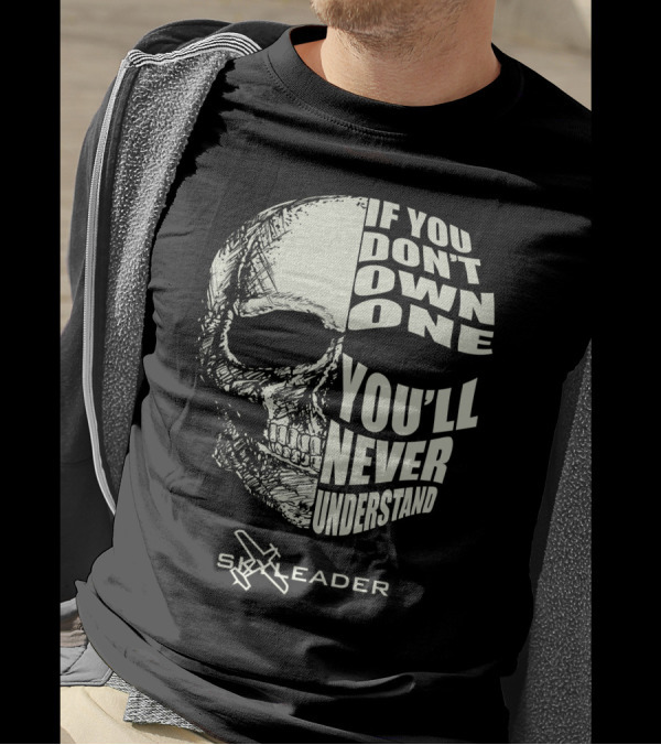 SKYLEADER Airplane If You Don't Own One You'll Never Understand Skull T-Shirt