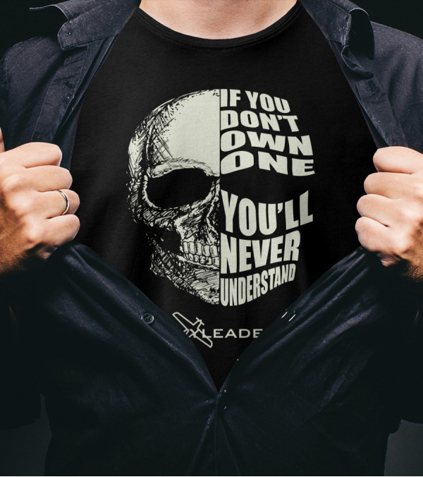 SKYLEADER Airplane If You Don't Own One You'll Never Understand Skull T-Shirt