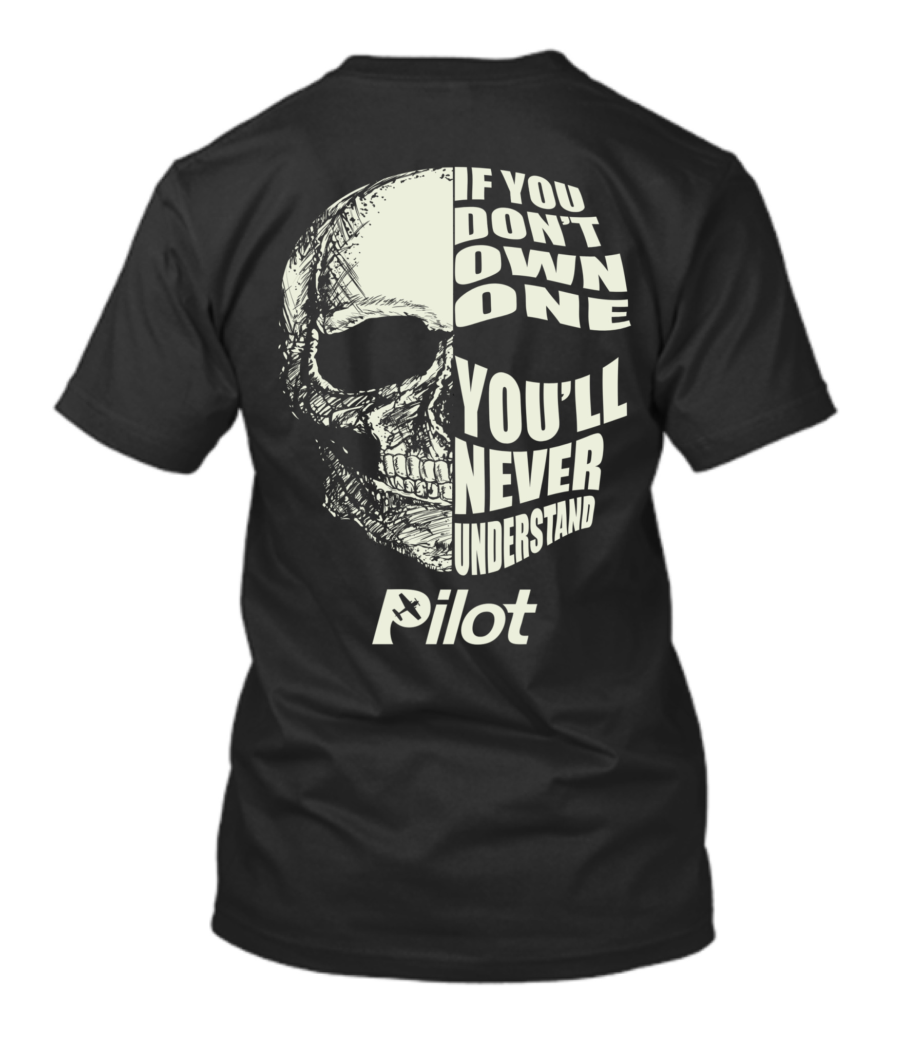 If You Don't Own One You'll Never Understand Pilot RC T-Shirt