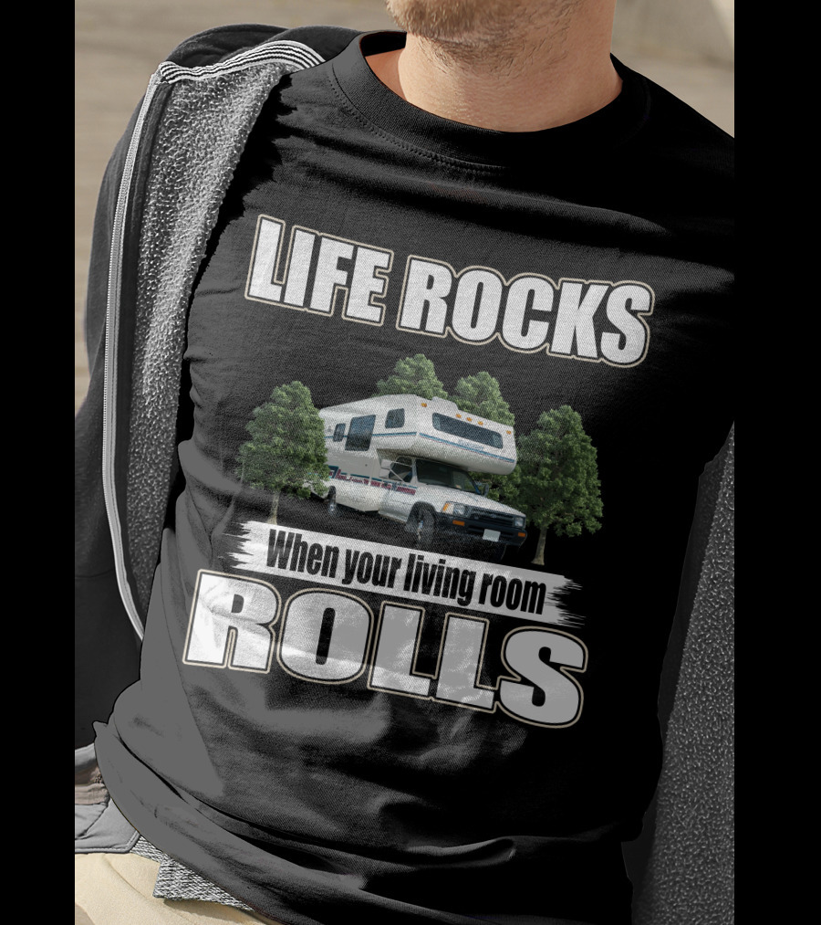 Life Rocks When Your Living Room Rolls Toyota Warrior T-Shirt
