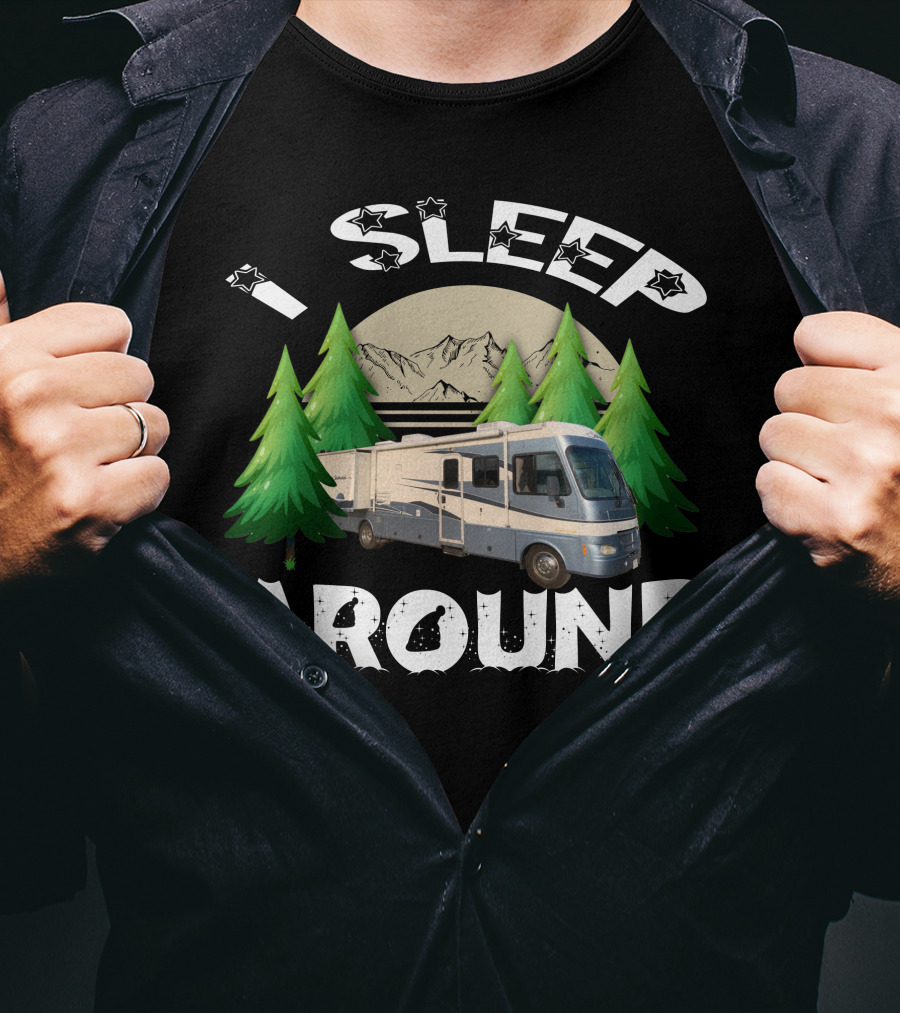 I Sleep Around Fleetwood Southwind RV Mountain And Forest Adventure Camping T-Shirt